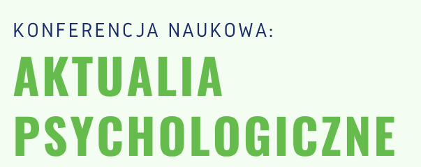Konferencja: Aktualia Psychologiczne