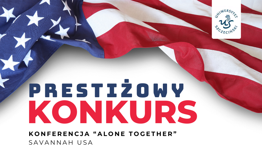 „American Dream” – konkurs dla studentów i doktorantów Uniwersytetu Szczecińskiego